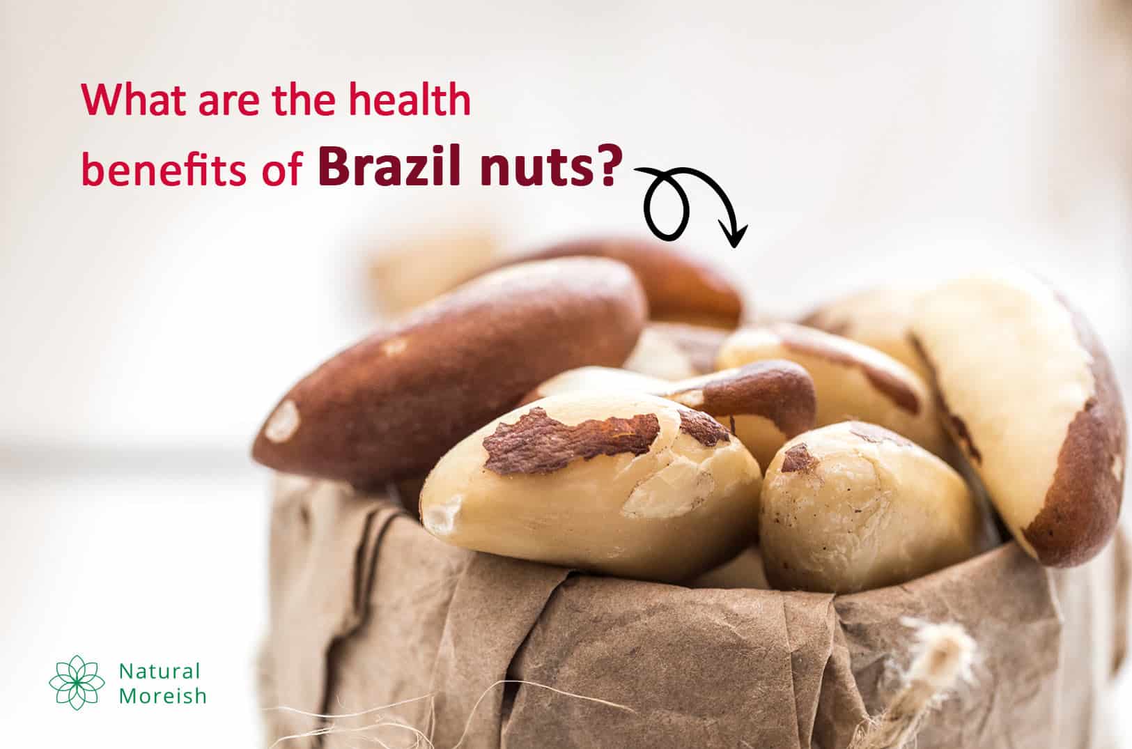 Health Benefits of Brazil nuts